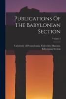 Publications Of The Babylonian Section; Volume 3