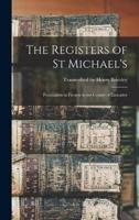 The Registers of St Michael's