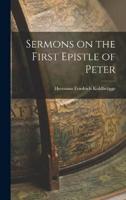 Sermons on the First Epistle of Peter