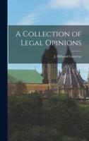A Collection of Legal Opinions