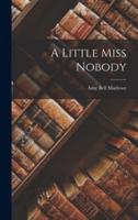 A Little Miss Nobody