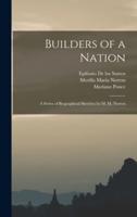 Builders of a Nation; A Series of Biographical Sketches by M. M. Norton