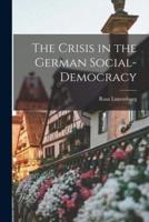 The Crisis in the German Social-Democracy