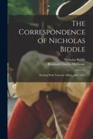 The Correspondence of Nicholas Biddle