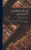 A Mirror of Shalott