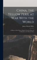 China, the Yellow Peril at War With the World