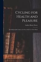 Cycling for Health and Pleasure