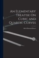 An Elementary Treatise On Cubic and Quartic Curves
