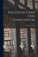 Politische Ethik Und Christentum