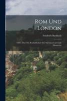 Rom Und London