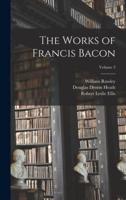 The Works of Francis Bacon; Volume 3