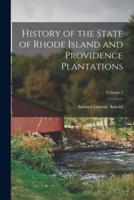 History of the State of Rhode Island and Providence Plantations; Volume 1