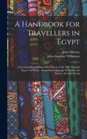 A Handbook for Travellers in Egypt