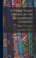 A Three Years' Cruize in the Mozambique Channel