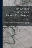 The Popper Expedition, Tierra Del Fuego