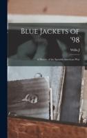 Blue Jackets of '98; a History of the Spanish-American War