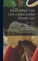 Memoir of the Life of Richard Henry Lee