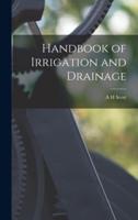 Handbook of Irrigation and Drainage