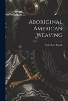 Aboriginal American Weaving