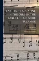 La Chaste Suzanne = The Girl in the Taxi = Die Keusche Susanne