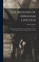 The Mission of Abraham Lincoln