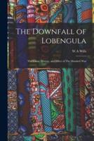 The Downfall of Lobengula