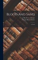 Blood And Sand; A Novel