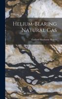 Helium-Bearing Natural Gas