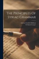 The Principles Of Syriac Grammar