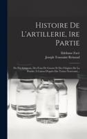 Histoire De L'artillerie, 1Re Partie