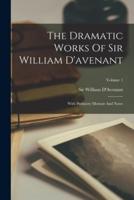 The Dramatic Works Of Sir William D'avenant