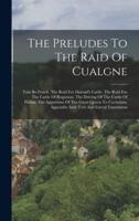 The Preludes To The Raid Of Cualgne
