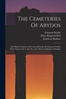 The Cemeteries Of Abydos