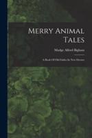 Merry Animal Tales