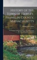 History of the Town of Hawley, Franklin County, Massachusetts