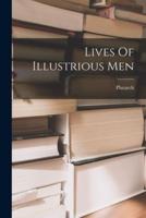 Lives Of Illustrious Men