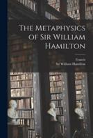 The Metaphysics of Sir William Hamilton