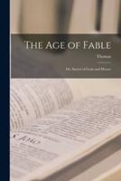 The Age of Fable; or, Stories of Gods and Heroes