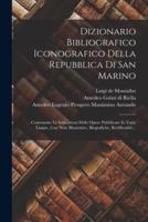 Dizionario Bibliografico Iconografico Della Repubblica Di San Marino