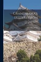 Grandmama's Letters From Japan