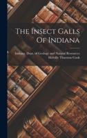 The Insect Galls Of Indiana