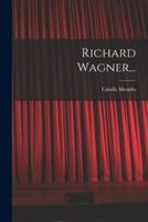Richard Wagner...
