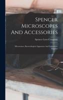 Spencer Microscopes And Accessories