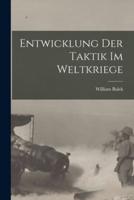 Entwicklung Der Taktik Im Weltkriege