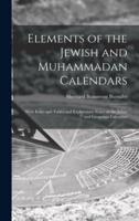 Elements of the Jewish and Muhammadan Calendars