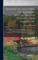 History of the Town of Amherst, Hillsborough County, New Hampshire