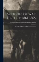 Sketches of War History, 1861-1865