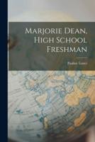 Marjorie Dean, High School Freshman