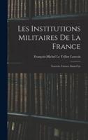Les Institutions Militaires De La France