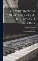 The Writings in Prose and Verse of Rudyard Kipling; The Second Jungle Book